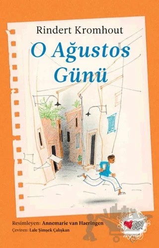 O Ağustos Günü – Rindert Kromhout – Can Çocuk Yayınları kitap kapağı
