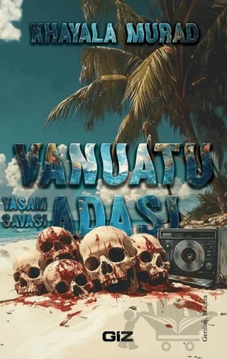 Vanuatu Adası - Yaşam Savaşı – Khayala Murad – Giz Kitap kitap kapağı