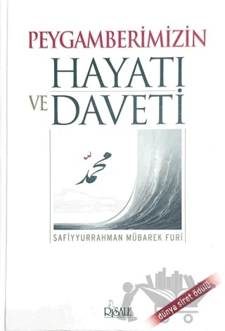 Peygamberimizin Hayatı ve Daveti – Safiyyür Rahman Mübarek Furi – Risale Yayınları kitap kapağı