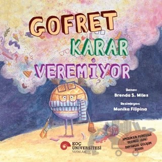 Gofret Karar Veremiyor – Brenda S. Miles – Koç Üniversitesi Yayınları kitap kapağı