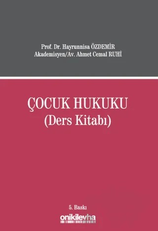 Çocuk Hukuku (Ders Kitabı) – Ahmet Cemal Ruhi, Hayrünnisa Özdemir – On İki Levha Yayınları kitap kapağı