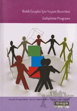 Riskli Gruplar İçin Yaşam Becerileri Geliştirme Programı – Coşkun Arslan, Erdal Hamarta, M. Engin Deniz – Maya Akademi Yayınları kitap kapağı