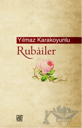 Rubailer – Yılmaz Karakoyunlu – Palet Yayınları kitap kapağı
