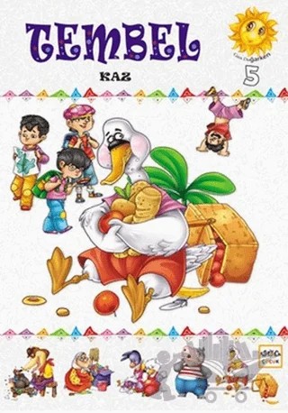 Tembel Kaz – Amir Sevdani – Nar Çocuk kitap kapağı