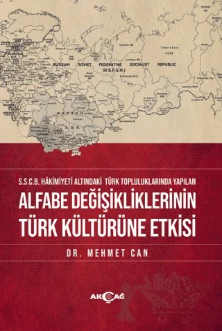 Alfabe Değişikliklerinin Türk Kültürüne Etkisi – Mehmet Can – Akçağ Yayınları kitap kapağı