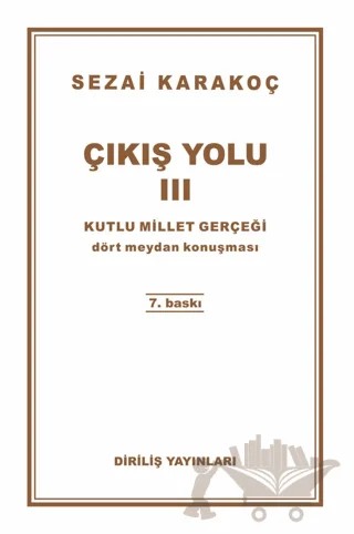Çıkış Yolu 3: Kutlu Millet Gerçeği – Sezai Karakoç – Diriliş Yayınları kitap kapağı