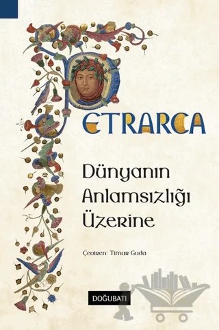 Dünyanın Anlamsızlığı Üzerine – Francesco Petrarca – Doğu Batı Yayınları kitap kapağı