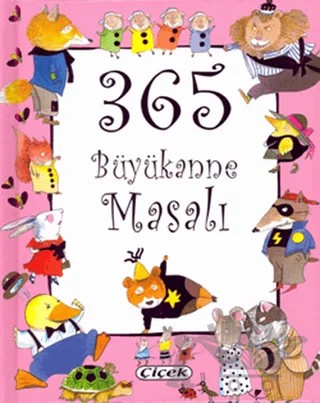 365 Büyükanne Masalı – Kolektif – Çiçek Yayıncılık kitap kapağı