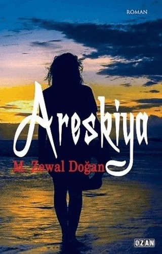 Areskiya – M. Zewal Doğan – Ozan Yayıncılık kitap kapağı