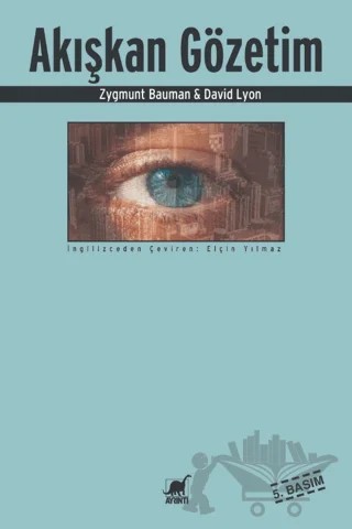 Akışkan Gözetim – David Lyon, Zygmunt Bauman – Ayrıntı Yayınları kitap kapağı