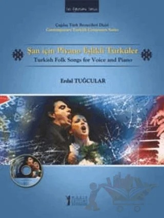 Şan İçin Piyano Eşlikli Türküler – Erdal Tuğcular – Müzik Eğitimi Yayınları kitap kapağı