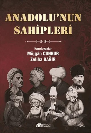 Anadolu’nun Sahipleri – Müjgan Cunbur, Zeliha Bağır – Berikan Yayınevi kitap kapağı
