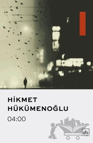 04: 00 – Hikmet Hükümenoğlu – İthaki Yayınları kitap kapağı
