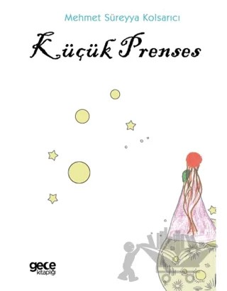 Küçük Prenses – Mehmet Süreyya Kolsarıcı – Gece Kitaplığı kitap kapağı