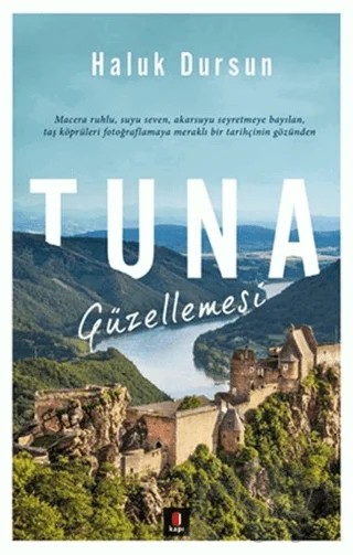 Tuna Güzellemesi – Haluk Dursun – Kapı Yayınları kitap kapağı