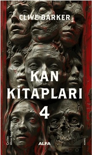 Kan Kitapları 4 – Clive Barker – Alfa Yayınları kitap kapağı