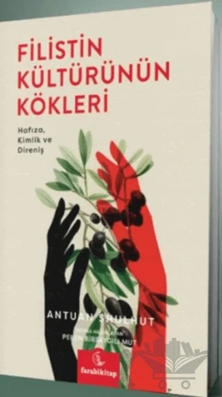 Filistin Kültürünün Kökleri – Antuan Shulhut – Farabi Kitap kitap kapağı