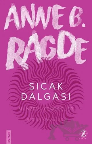 Sıcak Dalgası – Anne B. Ragde – Zodyak Kitap kitap kapağı