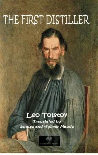 The First Distiller – Lev Nikolayeviç Tolstoy – Platanus Publishing kitap kapağı