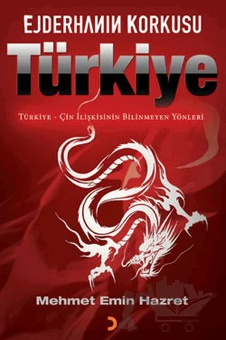 Ejderhanın Korkusu Türkiye – Mehmet Emin Hazret – Cinius Yayınları kitap kapağı