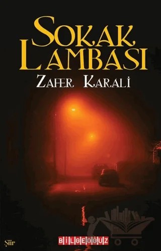 Sokak Lambası – Zafer Karali – Bilgeoğuz Yayınları kitap kapağı