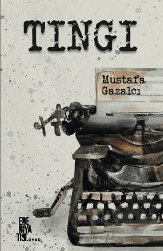 Tıngı – Mustafa Gazalcı – Edebiyatist kitap kapağı