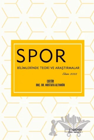 Spor Bilimlerinde Teori ve Araştırmalar - Ekim 2022 – Kolektif – Serüven Yayınevi kitap kapağı