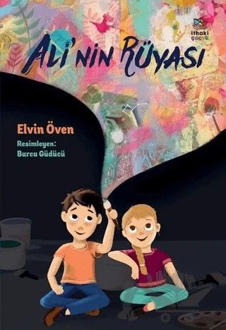 Ali’nin Rüyası – Elvin Öven – İthaki Çocuk Yayınları kitap kapağı