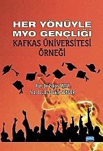Her Yönüyle MYO Gençliği Kafkas Üniversitesi Örneği – Erkan Oktay, Ötüken Senger – Nobel Akademik Yayıncılık kitap kapağı