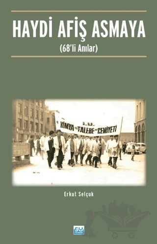 Haydi Afiş Asmaya – Erkut Selçuk – Su Yayınevi kitap kapağı