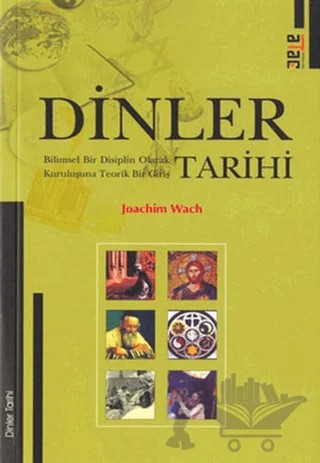 Dinler Tarihi – Joachim Wach – Ataç Yayınları kitap kapağı