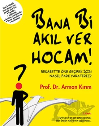 Bana Bi Akıl Ver Hocam! – Arman Kırım – Sistem Yayıncılık kitap kapağı