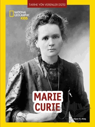 National Geographic Kids - Marie Curie – Alper K. Ateş – Beta Kids kitap kapağı