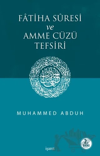 Fatiha Suresi ve Amme Cüzü Tefsiri – Muhammed Abduh – İşaret Yayınları kitap kapağı