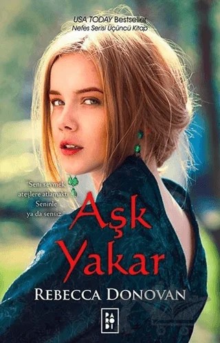 Aşk Yakar – Rebecca Donovan – Parodi Yayınları kitap kapağı