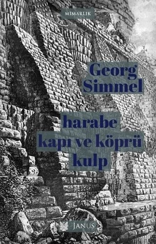 Harabe, Kapı ve Köprü, Kulp – Georg Sımmel – Janus kitap kapağı