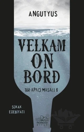 Velkam on Bord - Bir Apaçi Masalı 6 – Angutyus – Nemesis Kitap kitap kapağı