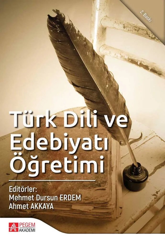 Türk Dili ve Edebiyatı Öğretimi – Mehmet Dursun Erdem, Ömer Tuğrul Kara, Tazegül Demir Atalay – Pegem Akademi Yayıncılık kitap kapağı