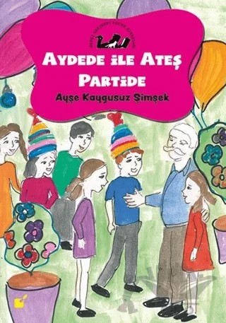 Aydede İle Ateş Partide – Ayşe Kaygusuz Şimşek – Öteki Yayınevi kitap kapağı