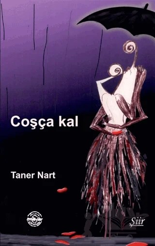 Coşça Kal – Taner Nart – Mühür Kitaplığı kitap kapağı