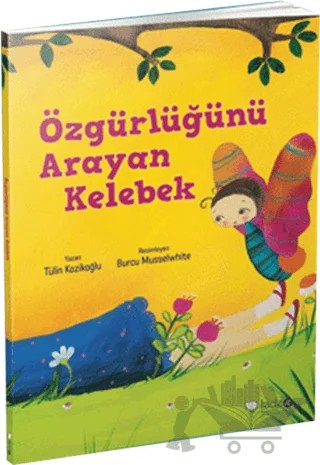 Özgürlüğünü Arayan Kelebek – Tülin Kozikoğlu – Redhouse Kidz Yayınları kitap kapağı
