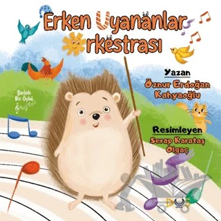 Erken Uyananlar Orkestrası – Öznur Erdoğan Kahyaoğlu – Düş Kurguları Çocuk kitap kapağı
