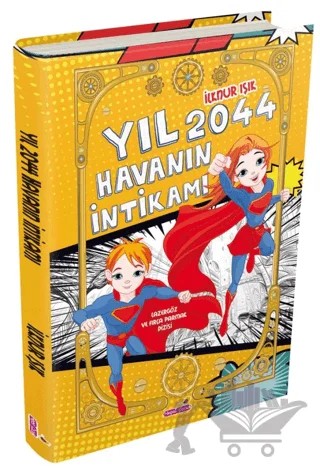 Yıl 2044 - Havanın İntikamı – İlknur Işık – Hepsi Çocuk Yayınları kitap kapağı