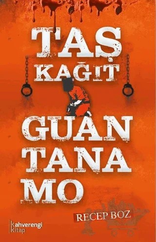 Taş Kağıt Guantanamo – Recep Boz – Kahverengi Kitap kitap kapağı