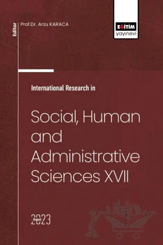 International Research in Social, Human and Administrative Sciences XVII – Arzu Karaca – Eğitim Yayınevi - Bilimsel Eserler kitap kapağı