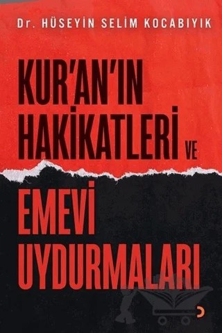 Kur’an’ın Hakikatleri ve Emevi Uydurmaları – Hüseyin Selim Kocabıyık – Cinius Yayınları kitap kapağı
