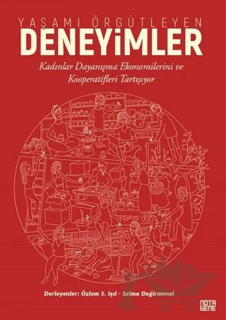 Yaşamı Örgütleyen Deneyimler – Özlem Saadet Işıl, Selma Değirmenci – Nota Bene Yayınları kitap kapağı
