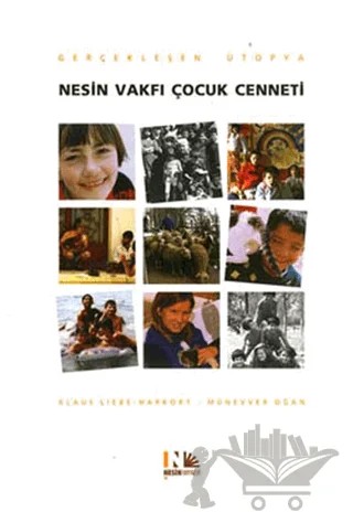 Gerçekleşen Ütopya Nesin Vakfı Çocuk Cenneti – Klaus Liebe-Harkort – Nesin Yayınevi kitap kapağı