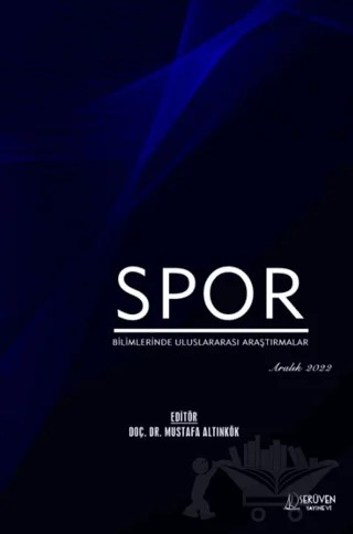 Spor Bilimlerinde Uluslararası Araştırmalar - Aralık 2022 – Mustafa Altınkök – Serüven Yayınevi kitap kapağı
