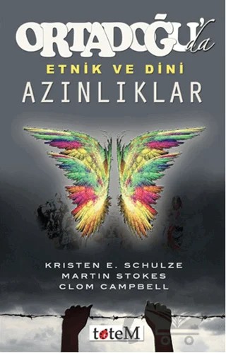 Ortadoğu’da Etnik ve Dini Azınlıklar – Clom Campbell, Kirsten E. Schulze, Martin Stokes – Totem Yayıncılık kitap kapağı